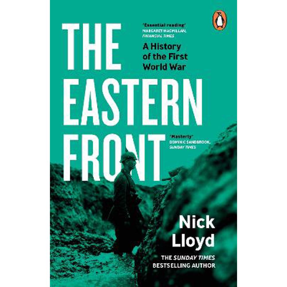 The Eastern Front: A History of the First World War (Paperback) - Nick Lloyd